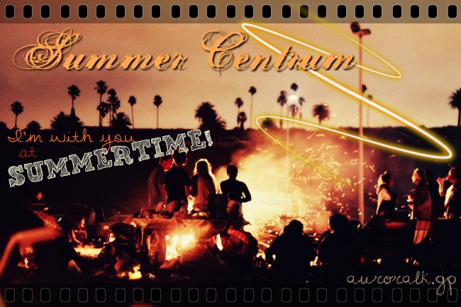 Summer Centrum *2012* I'm with you at summer time♥